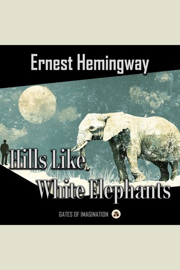Hills Like White Elephants - cover