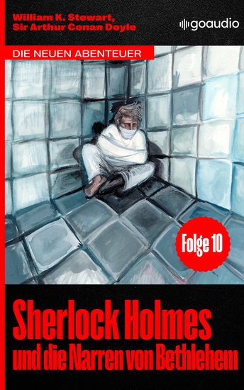 Sherlock Holmes und die Narren von Bethlehem - Die neuen Abenteuer Folge 10 - cover