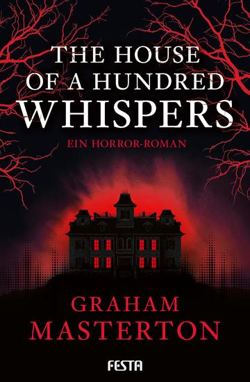 The House of a Hundred Whispers - Ein Horror-Roman - cover
