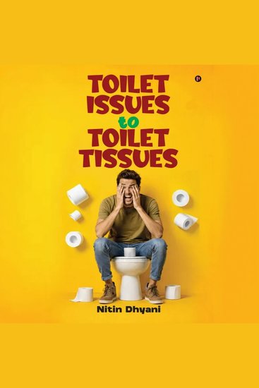 Toilet Issues to Toilet Tissues - cover