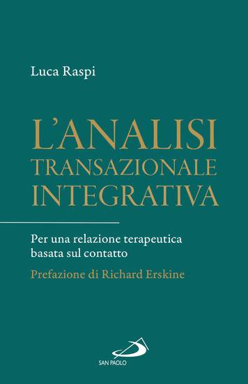 L'analisi transazionale integrativa - Per una relazione terapeutica basata sul contatto - cover