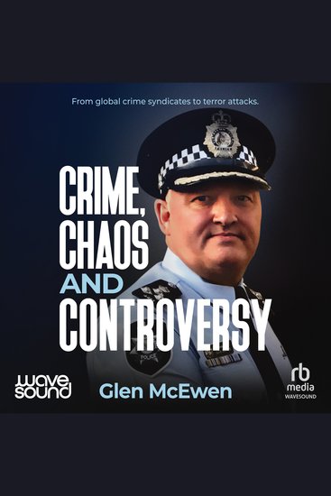 Crime Chaos and Controversy - From global crime syndicates to terror attacks - cover