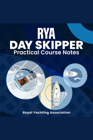 RYA Day Skipper Practical Course Notes (A-G114) - cover