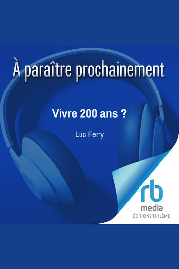 Vivre 200 ans ? - cover