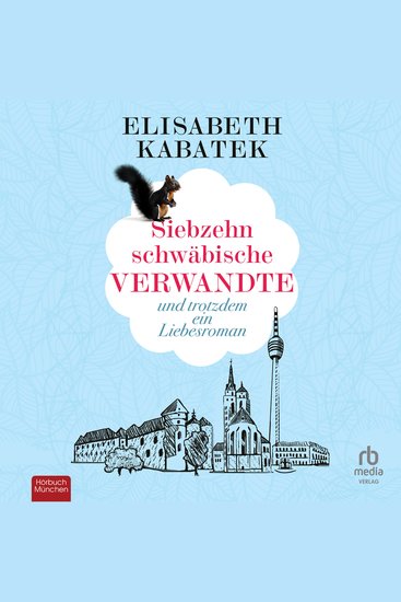Siebzehn schwäbische Verwandte - und trotzdem ein Liebesroman - cover