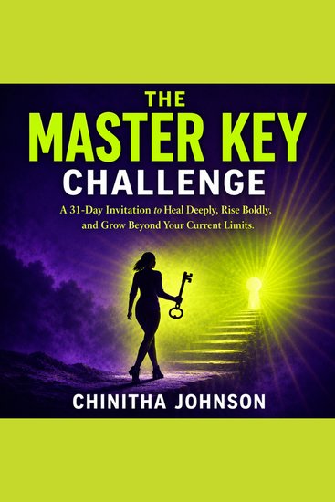 The Master Key Challenge - A 31-Day Invitation to Heal Deeply Rise Boldly and Grow Beyond Your Current Limits - cover
