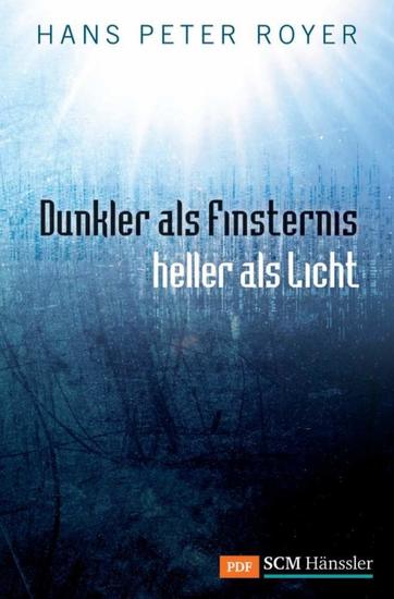 Dunkler als Finsternis - heller als Licht - cover