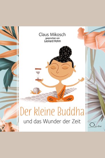 Der kleine Buddha und das Wunder der Zeit - cover