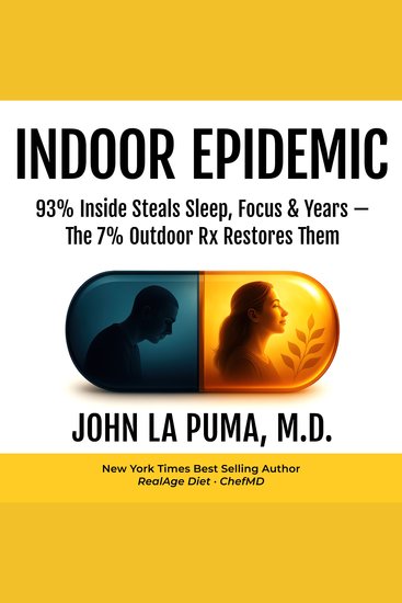 Indoor Epidemic - 93% Inside Steals Sleep Focus & Years—The 7% Outdoor Rx Restores Them - cover