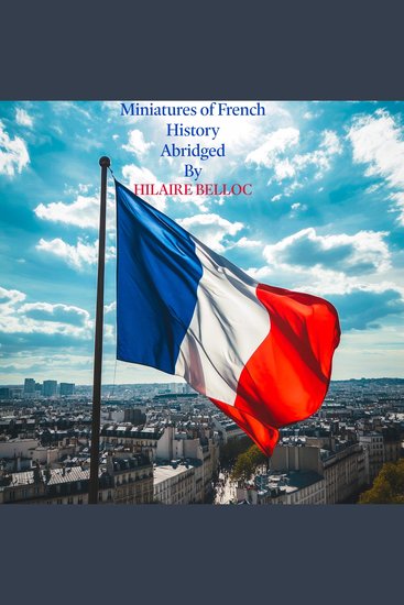 Miniatures of French History - Abridged - cover