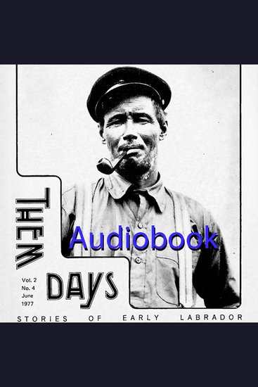Them Days 24 - Cod Fishery Homemade Bread Precious Memories of Labrador - cover