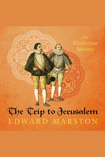 The Trip to Jerusalem - The Dramatic Elizabethan Whodunnit - cover