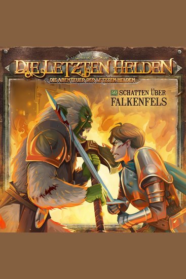 Die Letzten Helden Die Abenteuer der Letzten Helden Folge 50: Schatten über Falkenfels (Ungekürzt) - cover