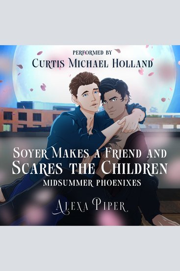 Soyer Makes a Friend and Scares the Children - Midsummer Phoenixes (Phoenix Immortal) - cover