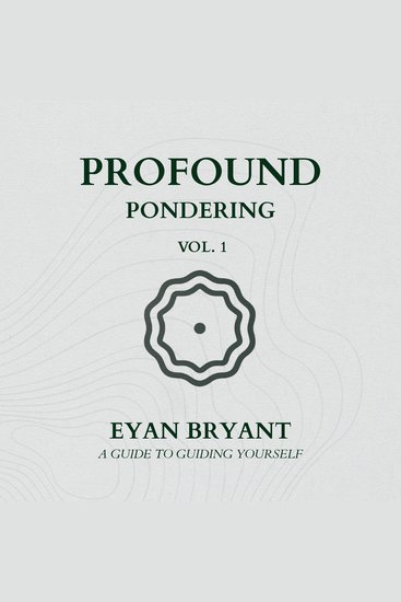 Profound Pondering vol1 - a guide to guiding yourself - cover