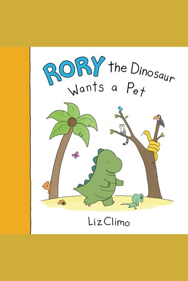 Rory the Dinosaur Wants a Pet - cover