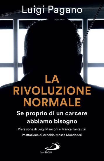 La rivoluzione normale - Se proprio di un carcere abbiamo bisogno - cover