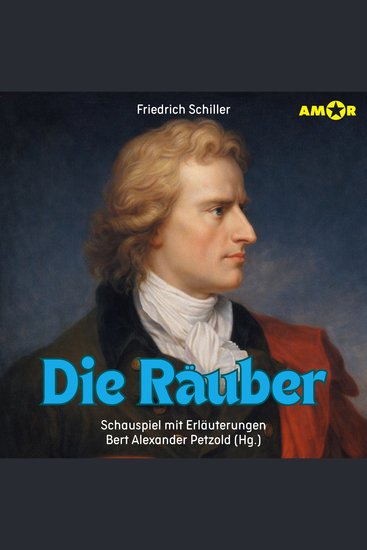 Dramen erleben! Folge 8: Die Räuber - Schauspiel mit Erläuterungen (ungekürzt) - cover