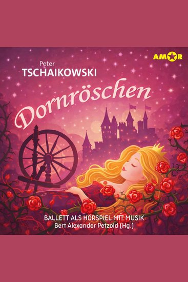 Oper und Ballet als Hörspiel mit Musik Folge 9: Dornröschen (ungekürzt) - cover