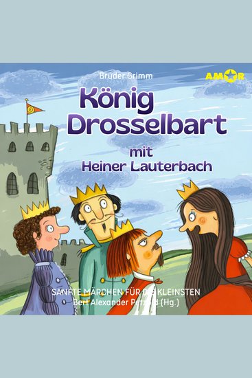 Sanfte Märchen für die Kleinsten Folge 7: König Drosselbart (ungekürzt) - cover