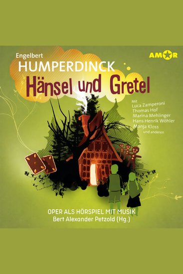 Oper und Ballet als Hörspiel mit Musik Folge 6: Hänsel und Gretel (ungekürzt) - cover