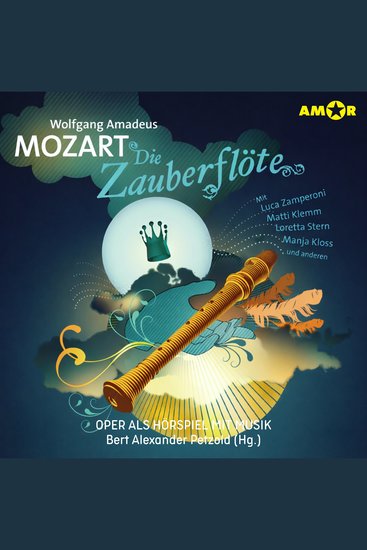 Oper und Ballet als Hörspiel mit Musik Folge 1: Die Zauberflöte (ungekürzt) - cover