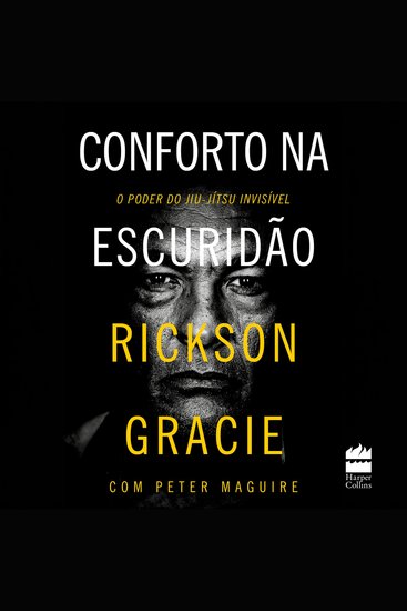 Conforto na escuridão - O poder do jiu-jítsu invisível - cover