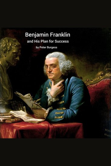Benjamin Franklin and His Plan for Success - cover