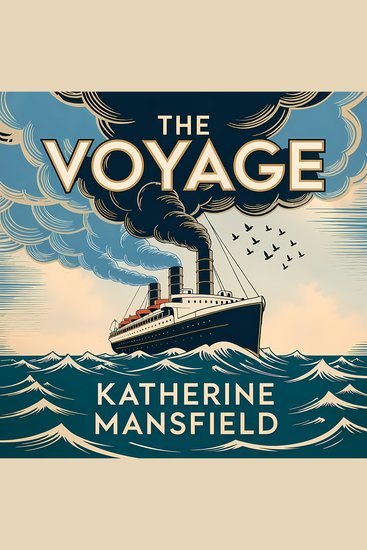 The Voyage - A Classic Literary Tale of Childhood Loss and New Beginnings - cover
