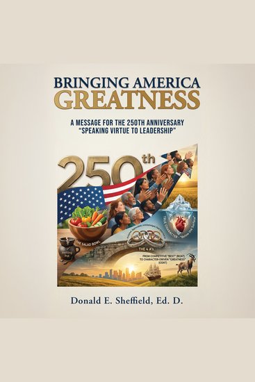 Bringing America Greatness - A Message for 250th Anniversary "Speaking Virtue to Leadership" - cover