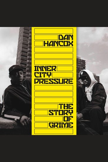 Inner City Pressure: The Story of Grime - cover