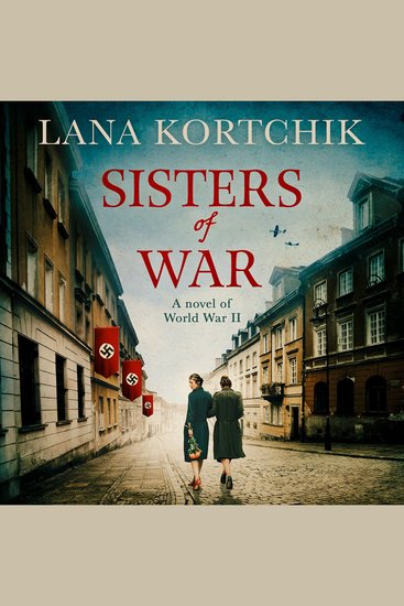 Sisters of War: A gripping and emotional World War Two historical novel and USA Today bestseller - cover