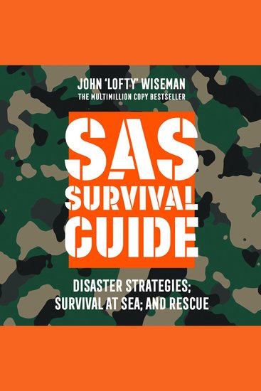 SAS Survival Guide: Disaster Strategies; Survival at Sea; and Rescue - cover
