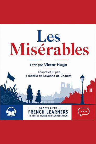 Les Misérables - Adapted for French learners - In useful French words for conversation - French Intermediate - cover