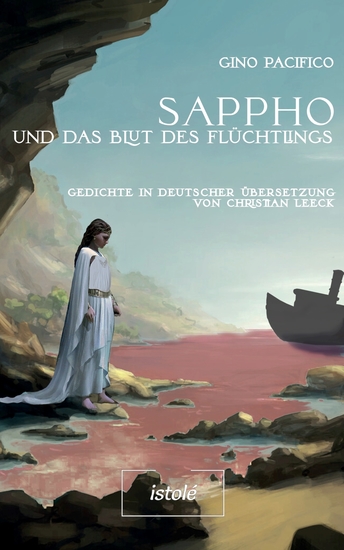 Sappho und das Blut des Flüchtlings - Gedichte in deutscher Übersetzung von Christian Leeck - cover