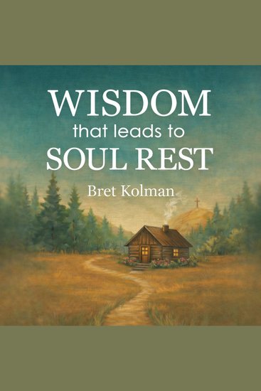 Wisdom That Leads to Soul Rest - cover
