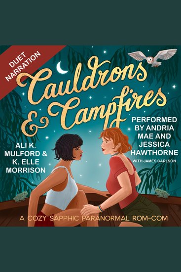 Cauldrons & Campfires - A Cozy Sapphic Paranormal Rom-Com - cover