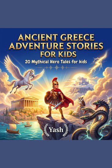 Ancient Greece Adventure Stories for Kids: 20 Mythical Hero Tales for kids - cover