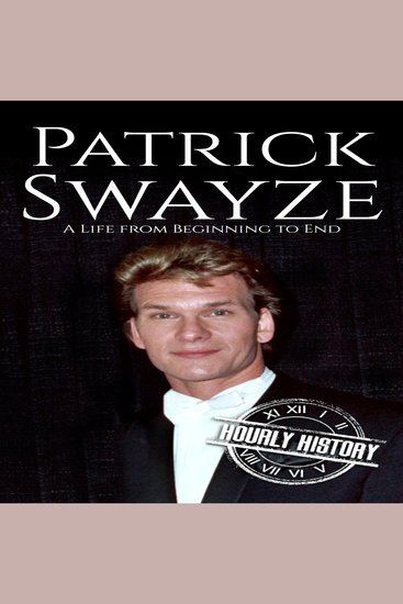 Patrick Swayze - A Life from Beginning to End - cover