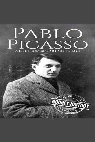 Pablo Picasso - A Life from Beginning to End - cover
