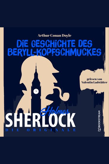 Die Originale: Die Geschichte des Beryll-Kopfschmuckes - Sherlock Holmes - cover