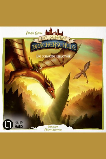 Die schwarze Bibliothek - Die geheime Drachenschule - Die Vorgeschichte Teil 3 - Ungekürzt - cover