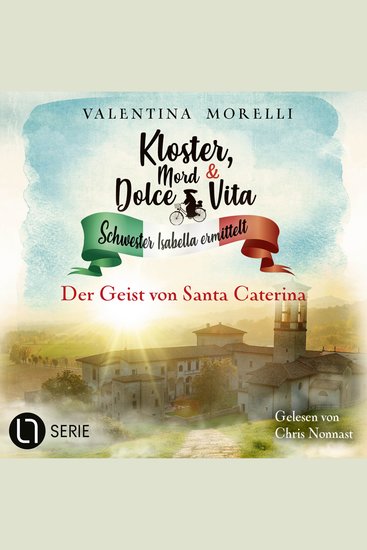 Der Geist von Santa Caterina - Kloster Mord und Dolce Vita - Schwester Isabella ermittelt Folge 34 - Ungekürzt - cover