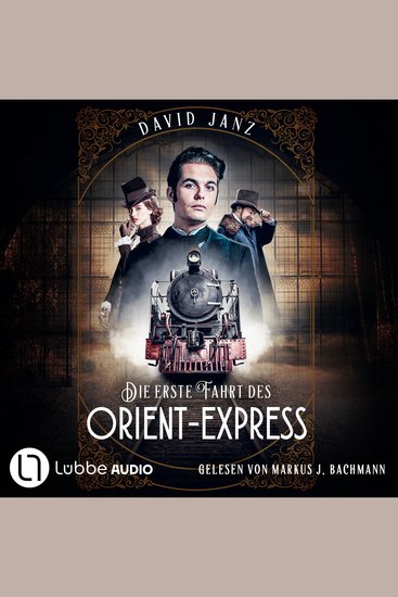 Die erste Fahrt des Orient-Express - Ungekürzt - cover