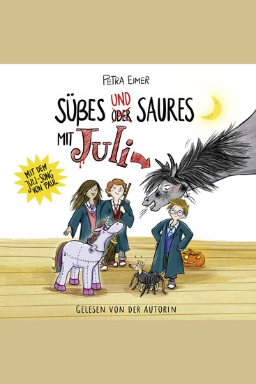 Süßes und Saures mit Juli - Juli-Reihe Teil 5 - Ungekürzt - cover
