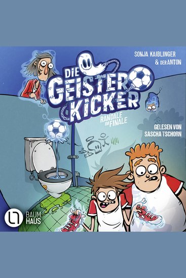 Randale im Finale - Die Geisterkicker Teil 3 - Ungekürzt - cover