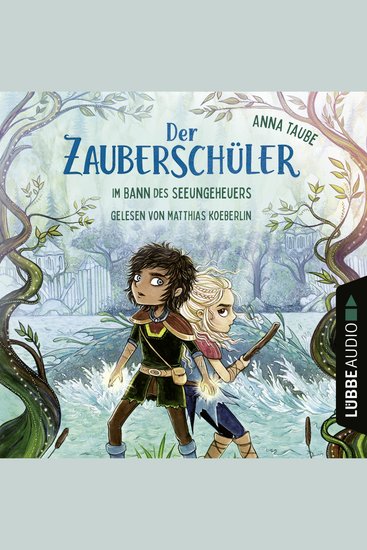 Im Bann des Seeungeheuers - Der Zauberschüler Teil 2 - Ungekürzt - cover
