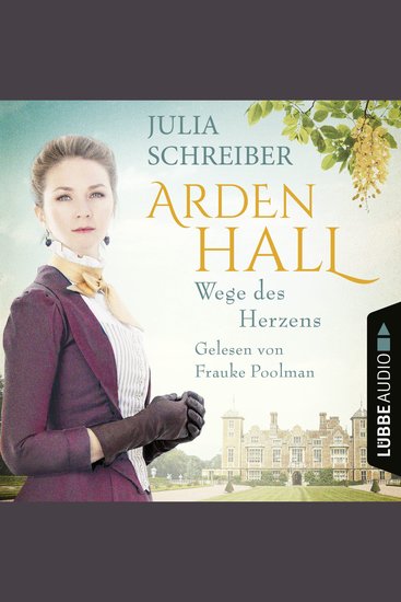 Wege des Herzens - Arden-Hall-Saga Teil 3 - Ungekürzt - cover