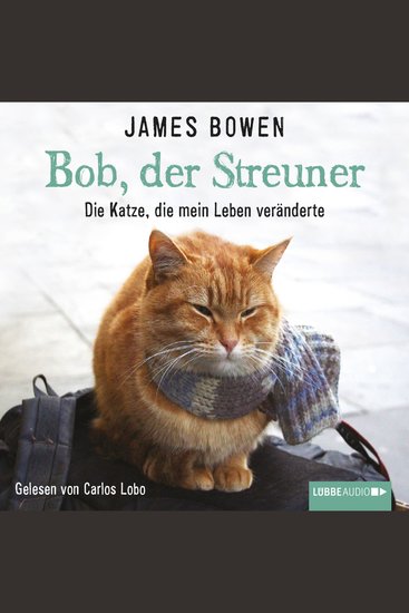 Bob der Streuner - Die Katze die mein Leben veränderte - cover