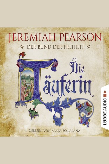 Die Täuferin - Der Bund der Freiheit - cover